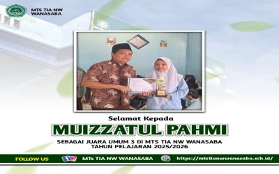 JUARA UMUM MTS TIA NW WANASABA TAHUN PELAJARAN 2025/2026